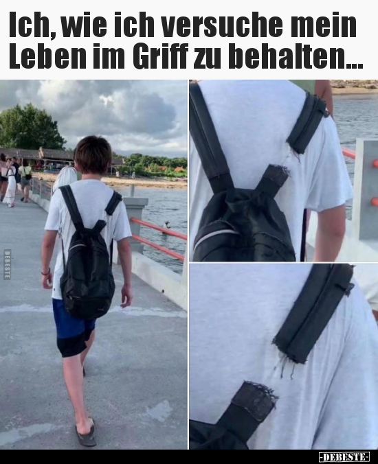 Ich, wie ich versuche mein Leben im Griff zu.. - Lustige Bilder | DEBESTE.de