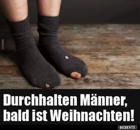 Durchhalten Männer, bald ist Weihnachten!.. - Lustige Bilder | DEBESTE.de