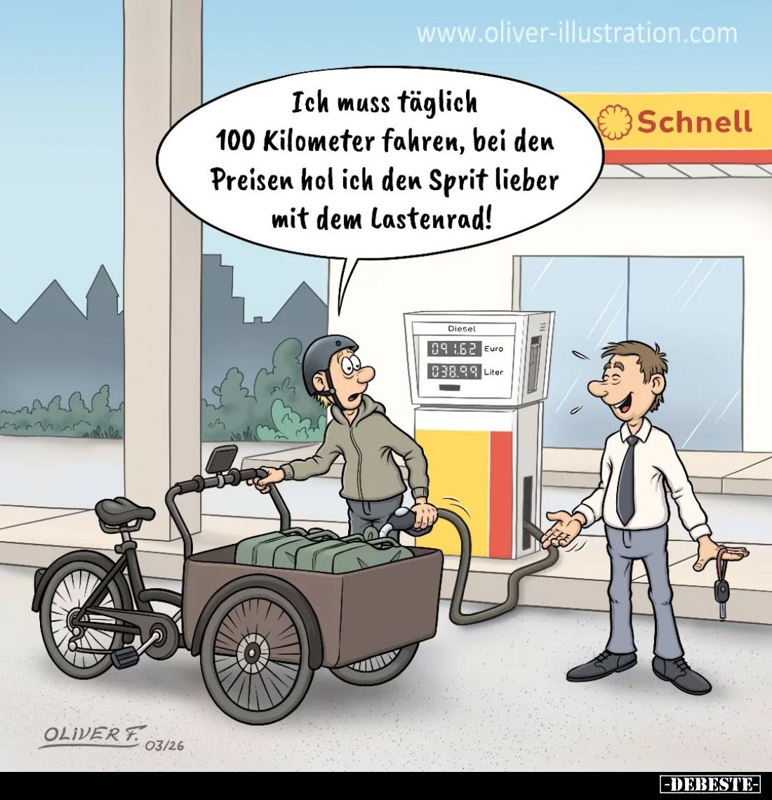 Ich muss täglich 100 Kilometer fahren, bei den Preisen hol ich den Sprit lieber mit dem Lastenrad!