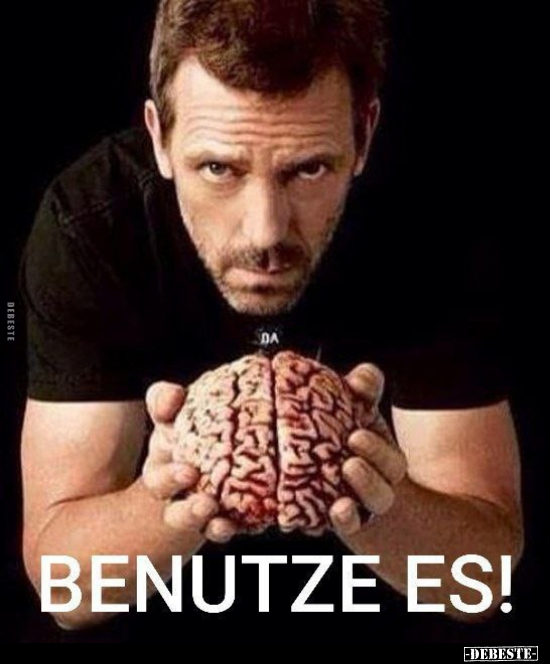Benutze es!