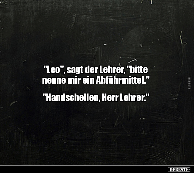 "Leo", sagt der Lehrer, "bitte nenne mir ein.." - Lustige Bilder | DEBESTE.de
