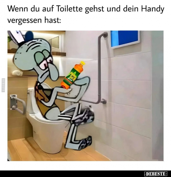 Wenn du auf Toilette gehst und dein Handy vergessen hast.. - Lustige Bilder | DEBESTE.de