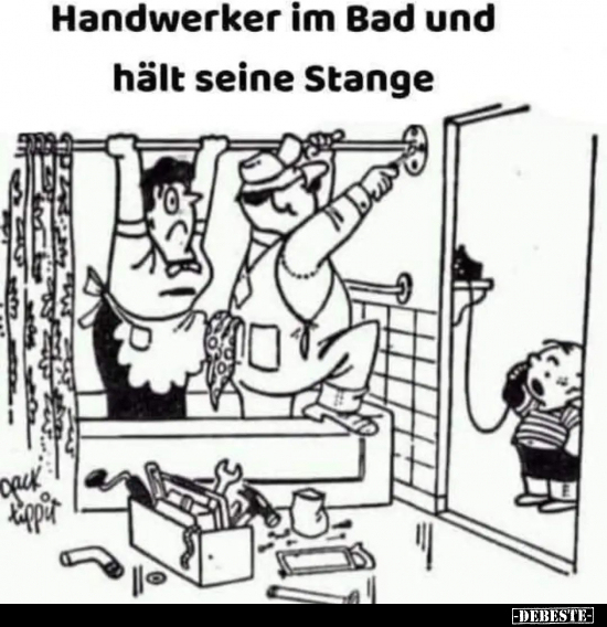 Handwerker im Bad und hält seine Stange.. - Lustige Bilder | DEBESTE.de