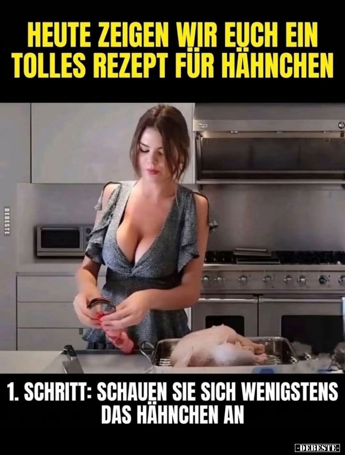 Heute zeigen wir euch ein tolles Rezept für Hähnchen. -
1. Schritt: schauen sie sich wenigstens das Hähnchen an.