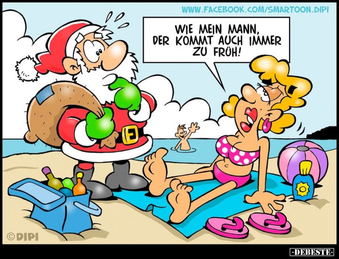 Wie mein Mann, der kommt auch immer zu früh!