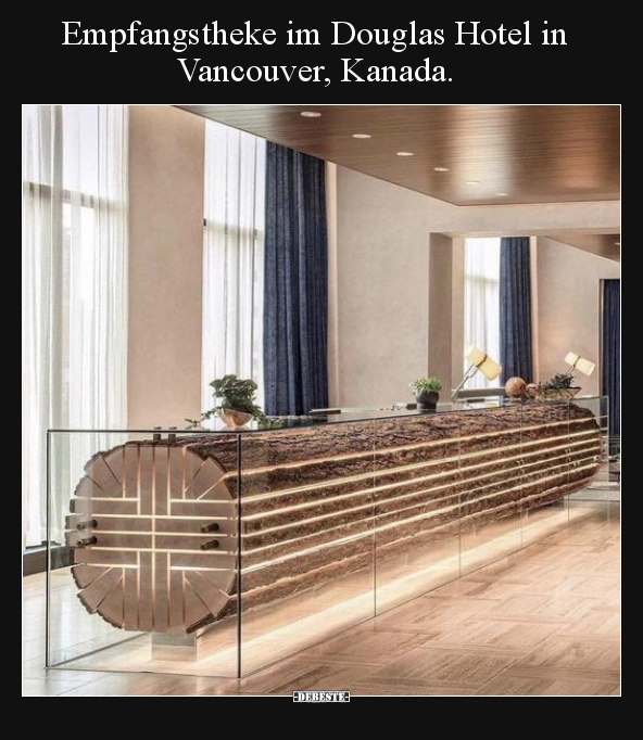 Empfangstheke im Douglas Hotel in Vancouver, Kanada... - Lustige Bilder | DEBESTE.de