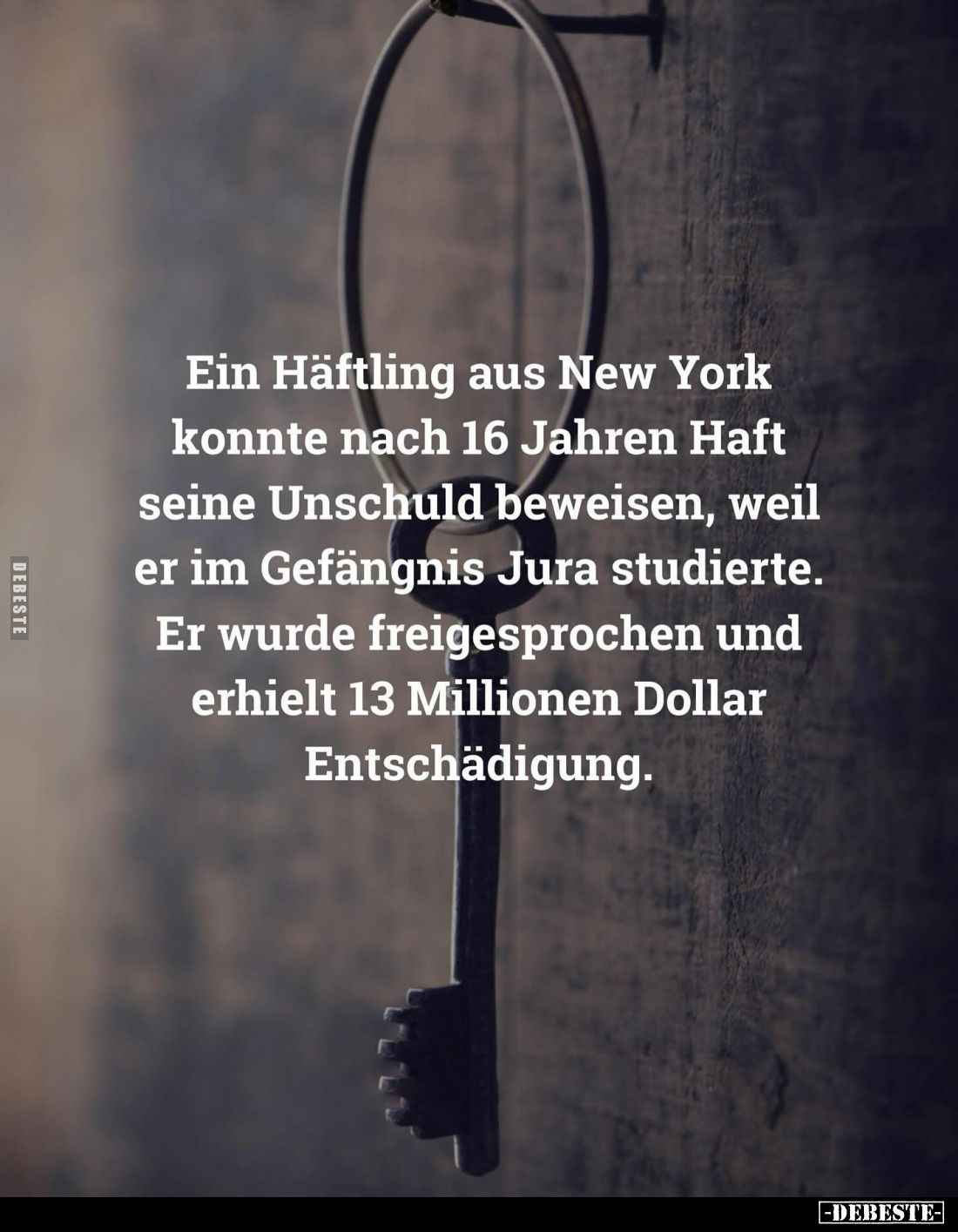 Ein Häftling aus New York konnte nach 16 Jahren Haft seine Unschuld beweisen, weil er im Gefängnis Jura studierte.
Er wurde ...