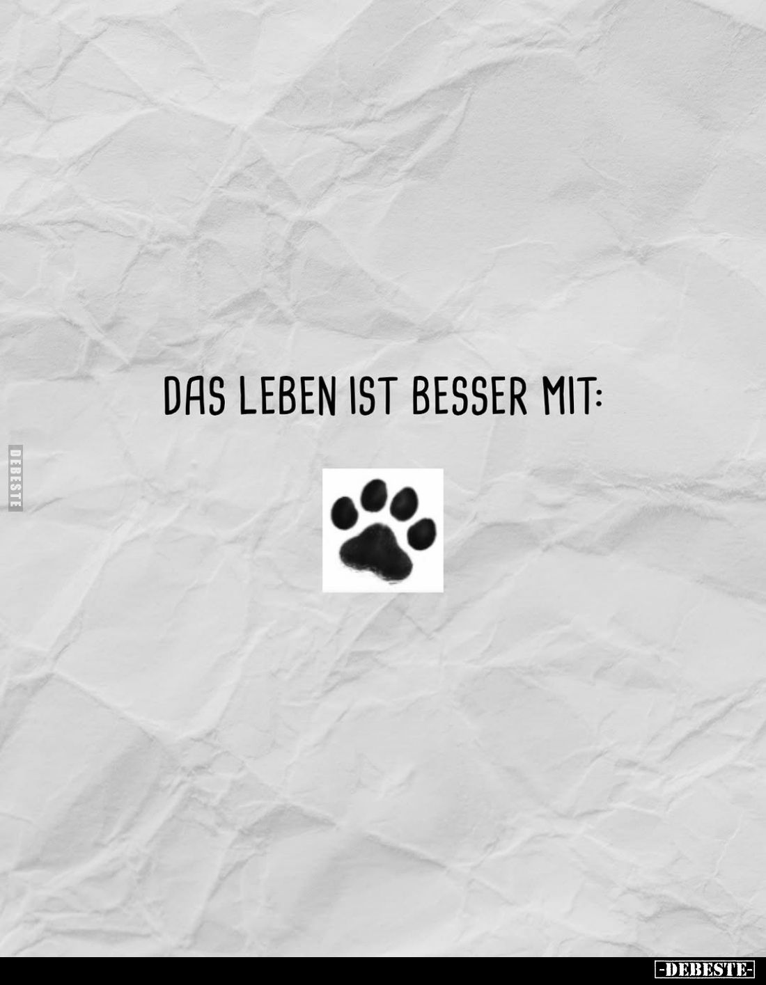 Das Leben ist besser mit: