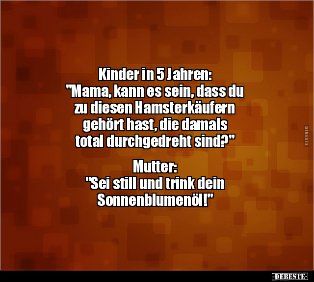 Kinder in 5 Jahren: "Mama, kann es sein, dass du zu.." - Lustige Bilder | DEBESTE.de