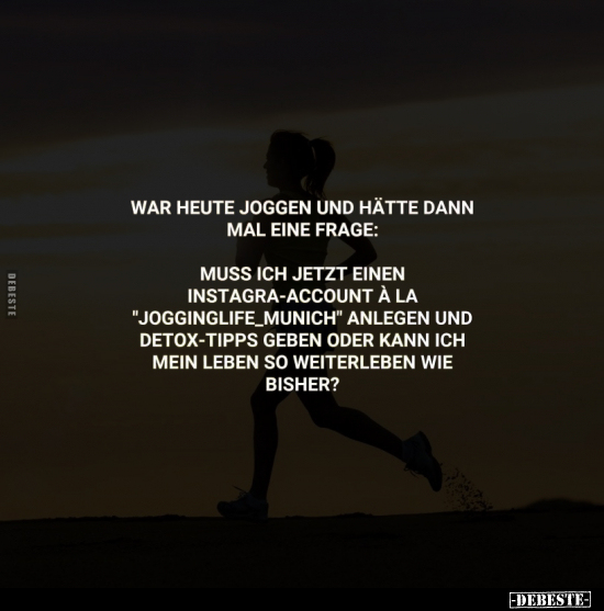 War heute joggen und hätte dann mal eine Frage.. - Lustige Bilder | DEBESTE.de