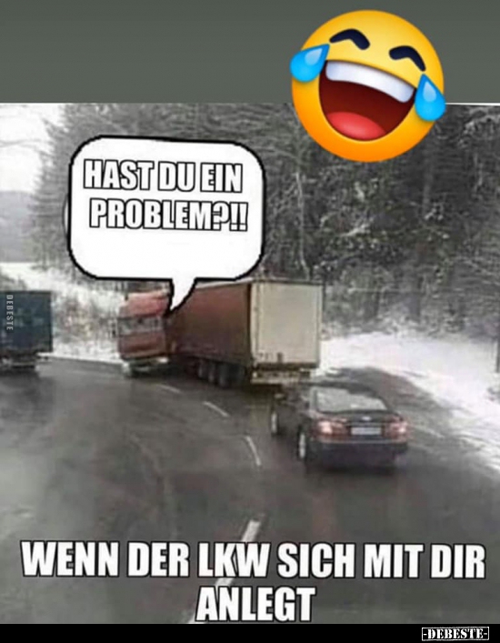 Hast du ein Problem?!!..