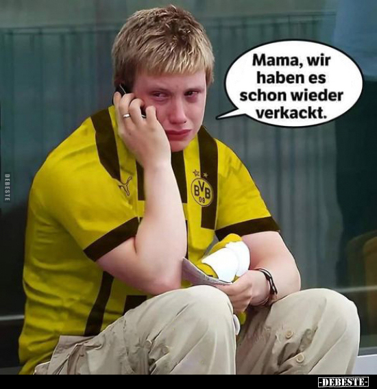 Mama, wir haben es schon wieder verkackt.