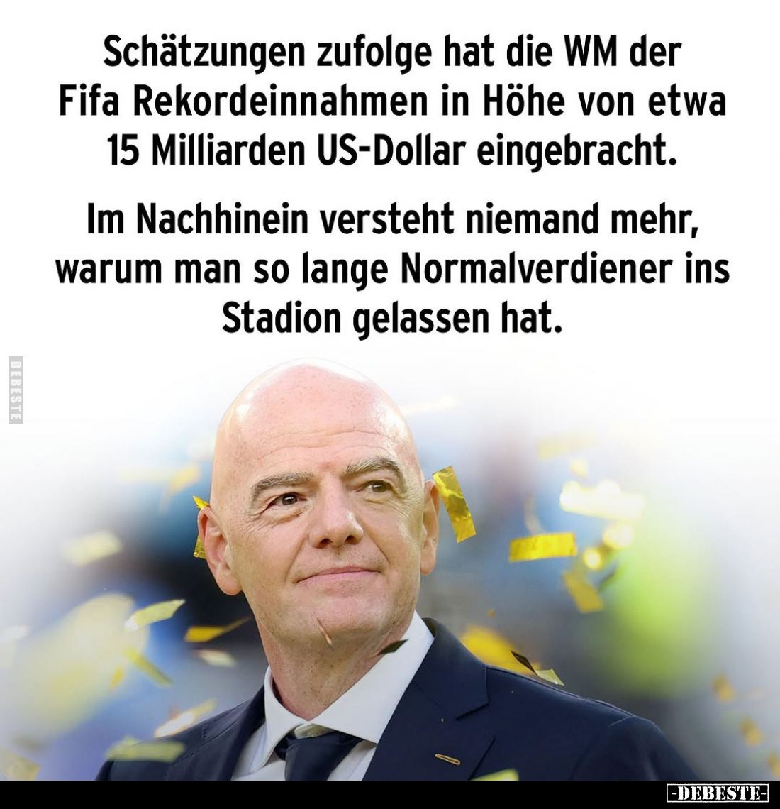 Schätzungen zufolge hat die WM... - Lustige Bilder | DEBESTE.de