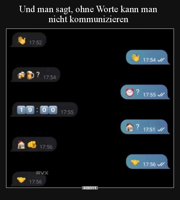 Und man sagt, ohne Worte kann man nicht kommunizieren.. - Lustige Bilder | DEBESTE.de