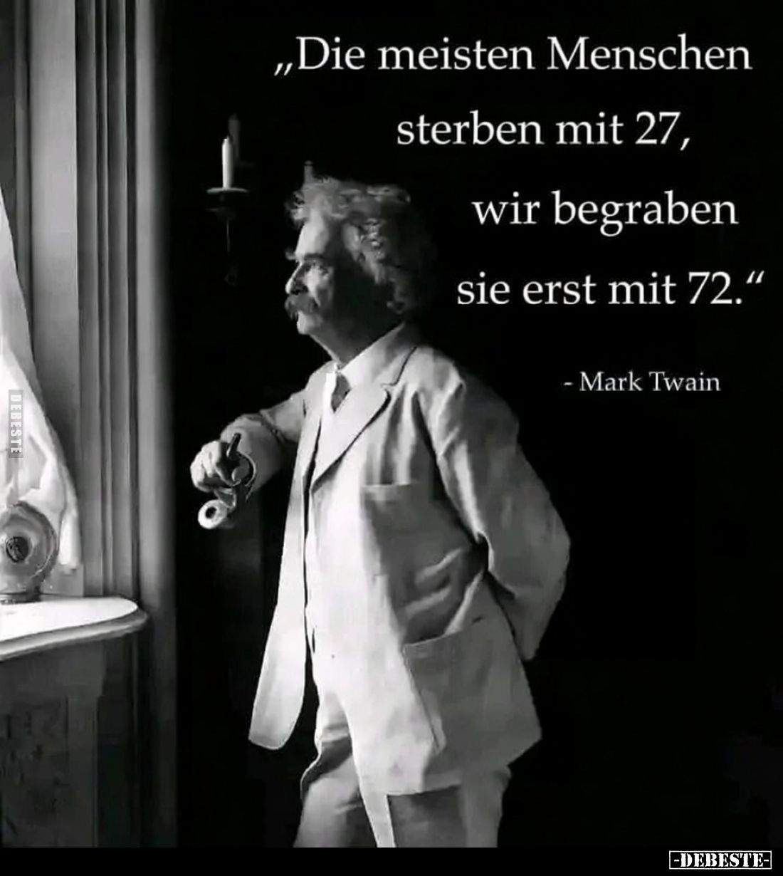 "Die meisten Menschen sterben mit 27, wir begraben sie erst.." - Lustige Bilder | DEBESTE.de
