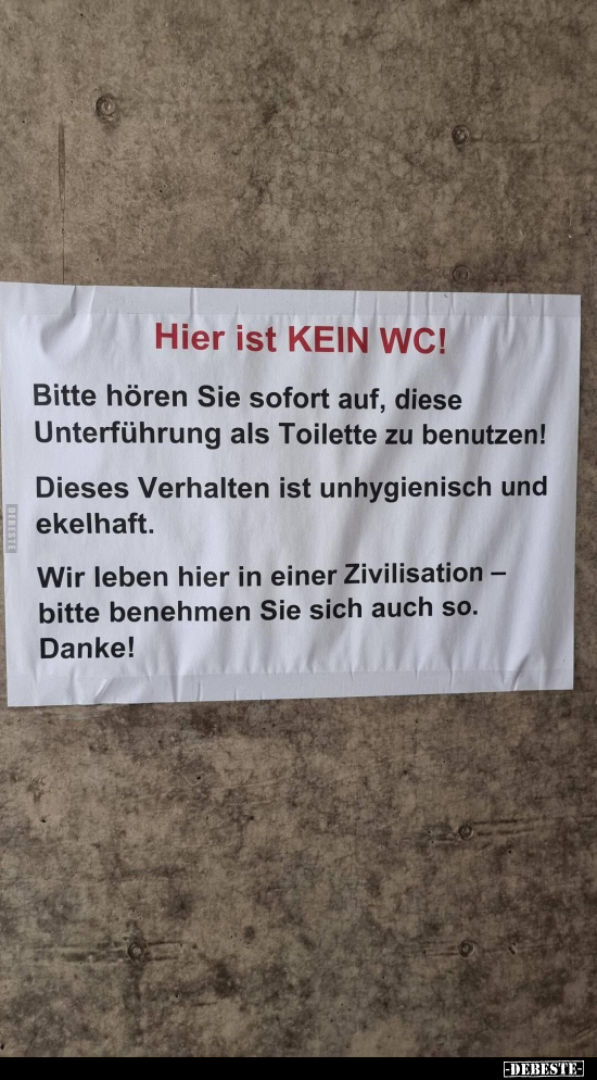 Hier ist KEIN WC! Bitte hören Sie sofort auf, diese.. - Lustige Bilder | DEBESTE.de