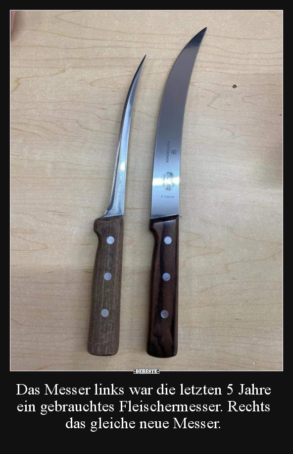 Das Messer links war die letzten 5 Jahre ein gebrauchtes..