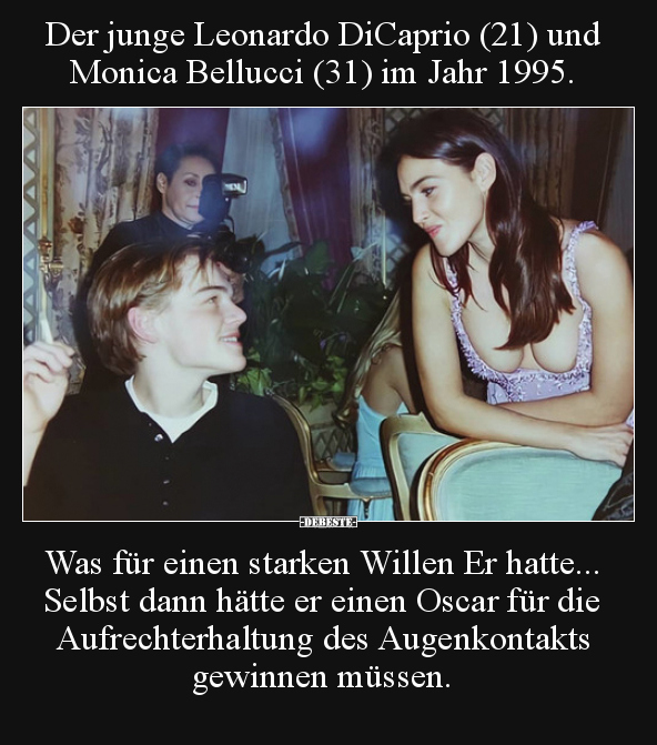 Der junge Leonardo DiCaprio (21) und Monica Bellucci (31).. - Lustige Bilder | DEBESTE.de