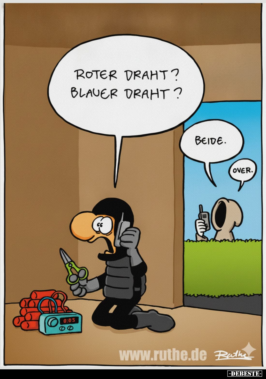 Roter Draht? Blauer Draht?
Beide.
Over.
