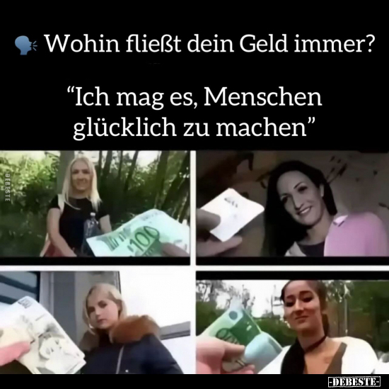 Wohin fließt dein Geld immer?.. - Lustige Bilder | DEBESTE.de