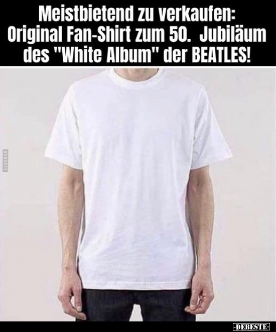 Meisthietend zu verkaufen: Original Fan-Shirt zum 50... - Lustige Bilder | DEBESTE.de