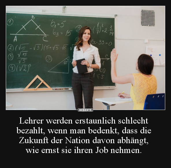 Lehrer werden erstaunlich schlecht bezahlt, wenn man..
