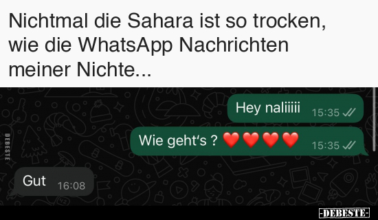 Nichtmal die Sahara ist so trocken, wie die WhatsApp.. - Lustige Bilder | DEBESTE.de