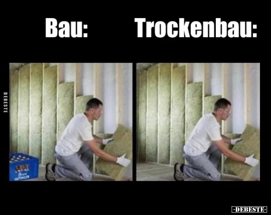 Bau vs
Trockenbau: