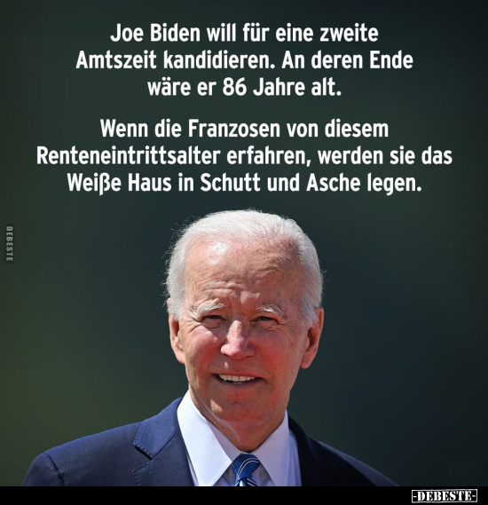 Joe Biden will für eine zweite Amtszeit kandidieren... - Lustige Bilder | DEBESTE.de