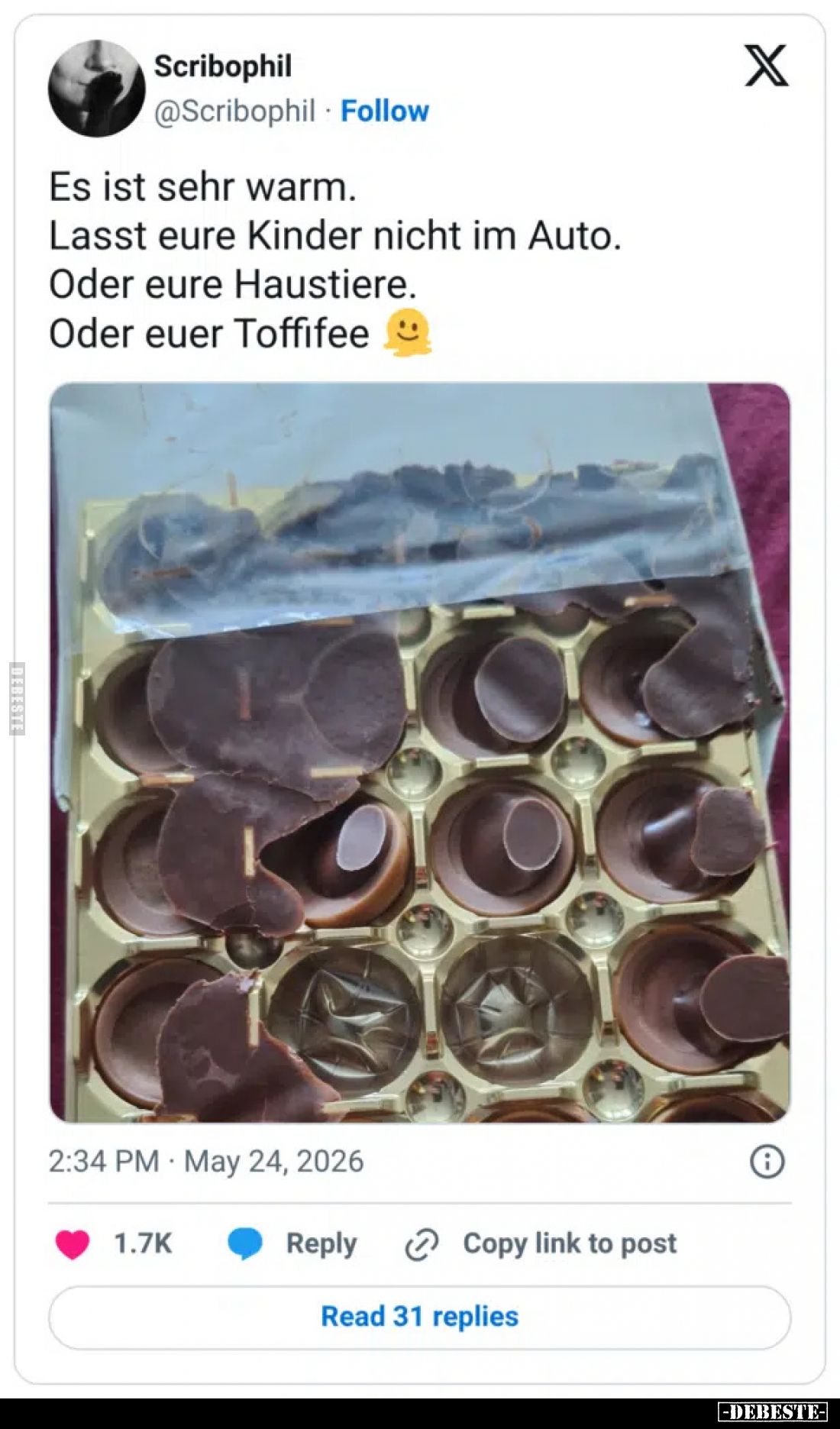 Es ist sehr warm.
Lasst eure Kinder nicht im Auto.
Oder eure Haustiere.
Oder euer Toffifee.