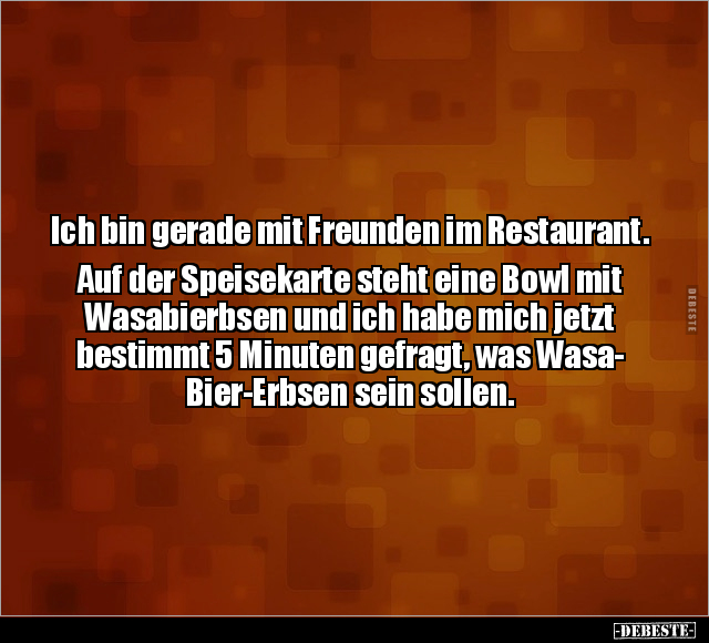 Ich bin gerade mit Freunden im Restaurant.. - Lustige Bilder | DEBESTE.de