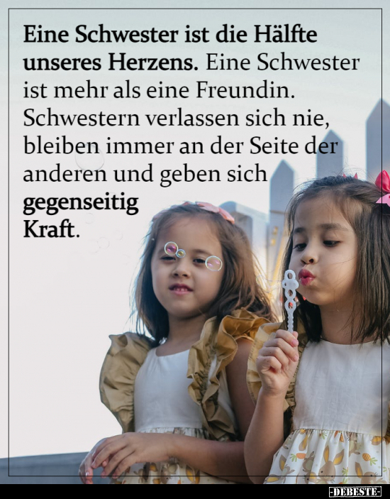 Eine Schwester ist die Hälfte unseres Herzens... - Lustige Bilder | DEBESTE.de