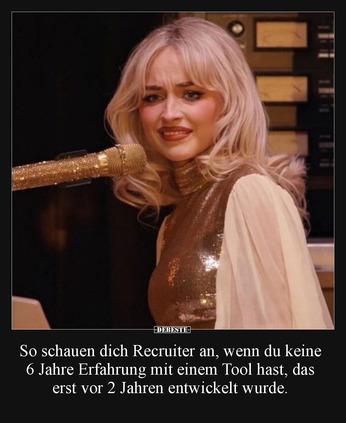 So schauen dich Recruiter an, wenn du keine 6 Jahre Erfahrung mit einem Tool hast, das erst vor 2 Jahren entwickelt wurde.