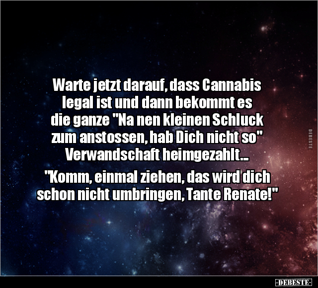 Warte jetzt darauf, dass Cannabis legal ist.. - Lustige Bilder | DEBESTE.de