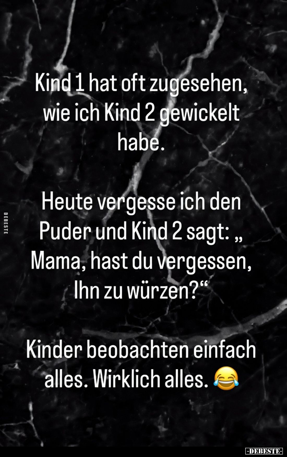 Kind 1 hat oft zugesehen, wie ich Kind 2 gewickelt habe.
Heute vergesse ich den Puder und Kind 2 sagt: „Mama, hast du verg...