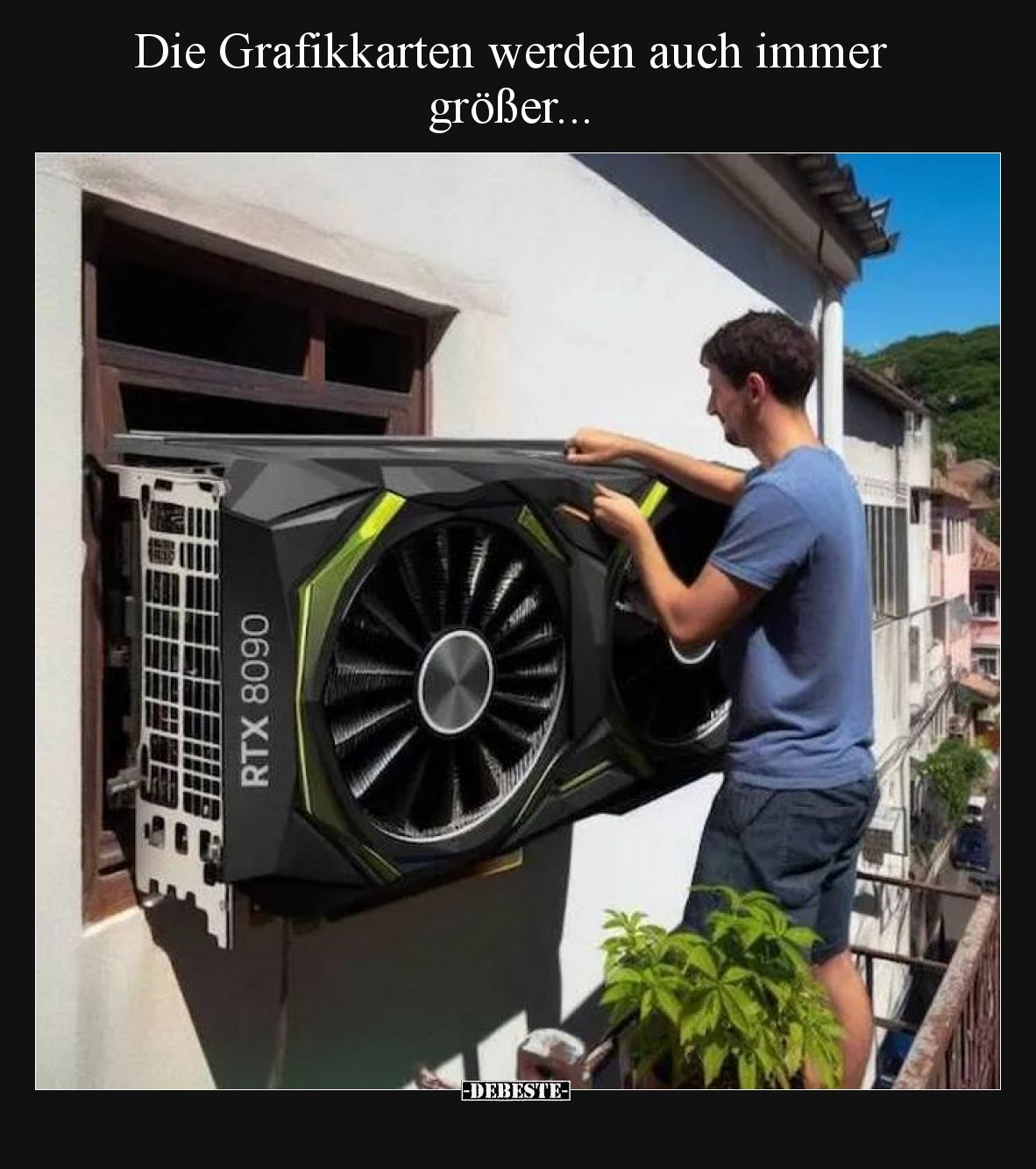Die Grafikkarten werden auch immer größer...