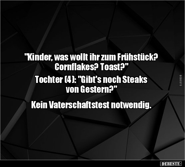 "Kinder, was wollt ihr zum Frühstück? Cornflakes?.." - Lustige Bilder | DEBESTE.de