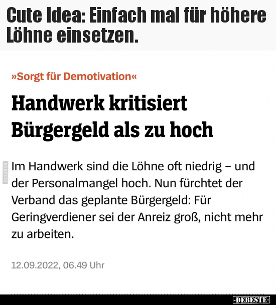 Cute Idea: Einfach mal für höhere Löhne einsetzen... - Lustige Bilder | DEBESTE.de