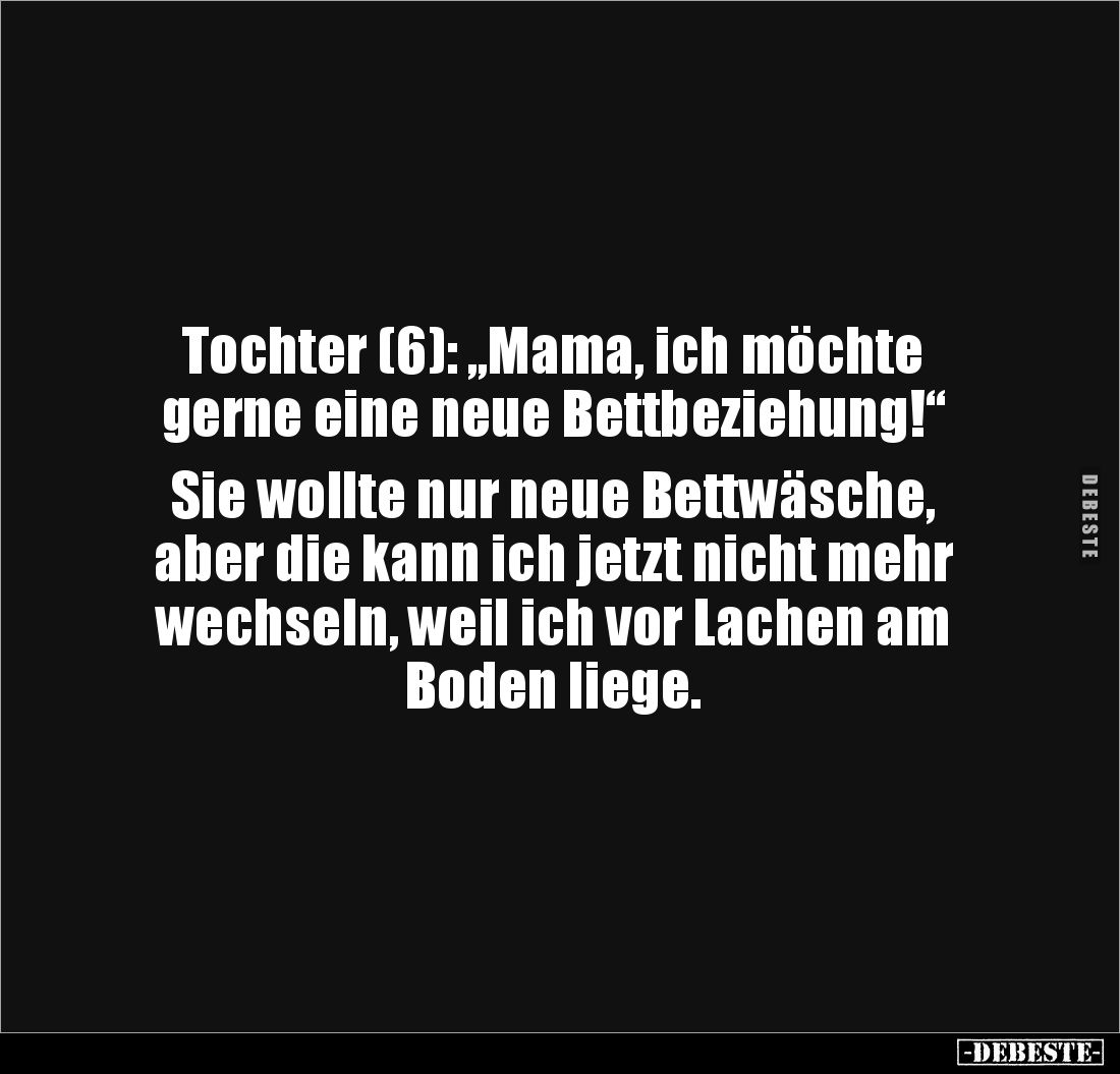 Tochter (6): "Mama, ich möchte gerne eine neue.." - Lustige Bilder | DEBESTE.de