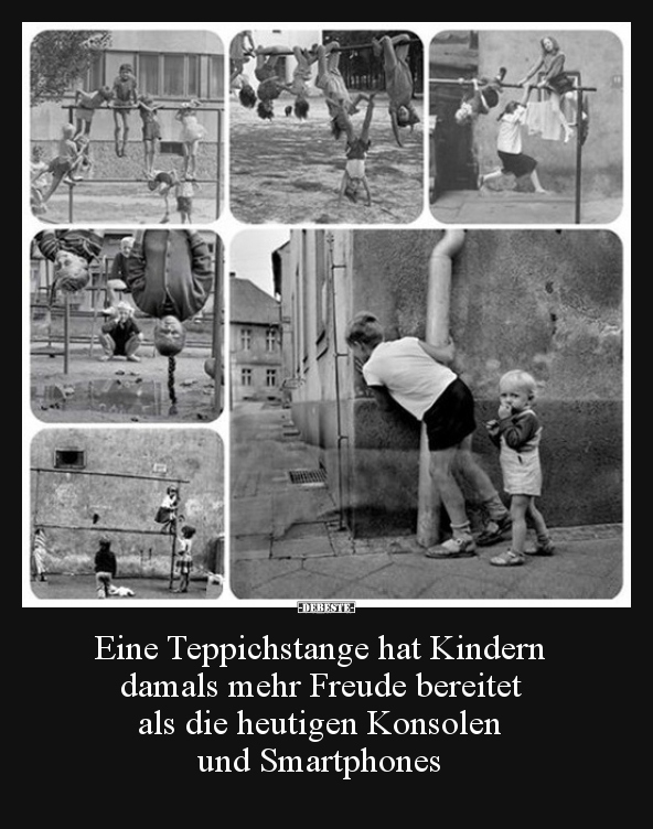 Eine Teppichstange hat Kindern damals mehr Freude.. - Lustige Bilder | DEBESTE.de