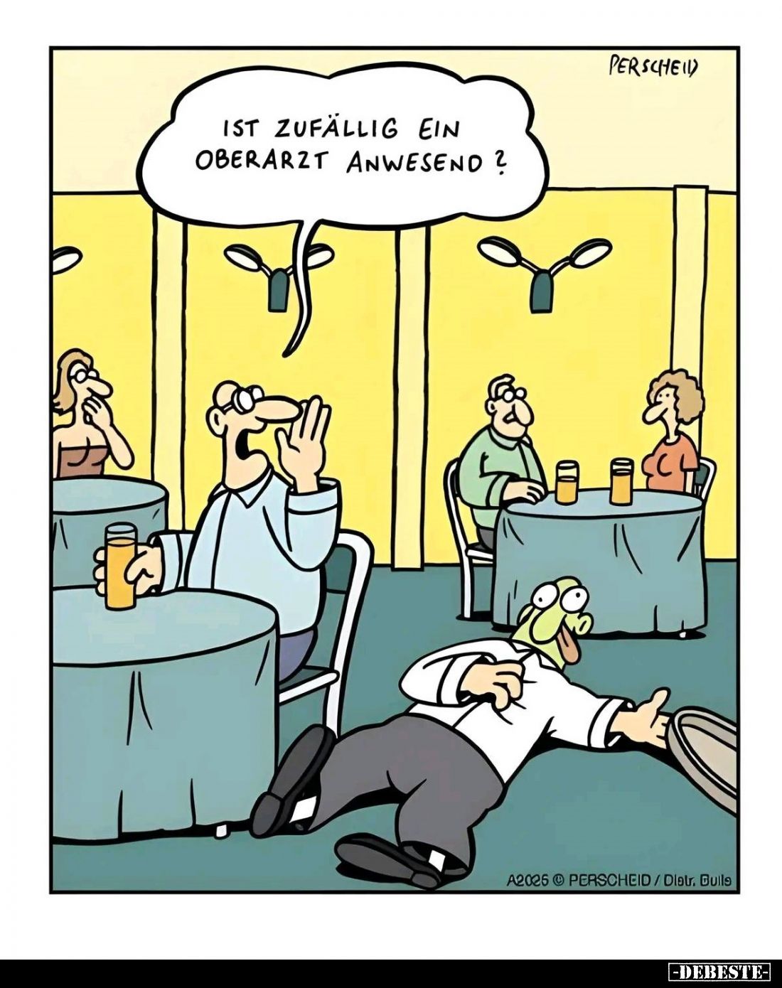 Ist zufällig ein Oberarzt anwesend?