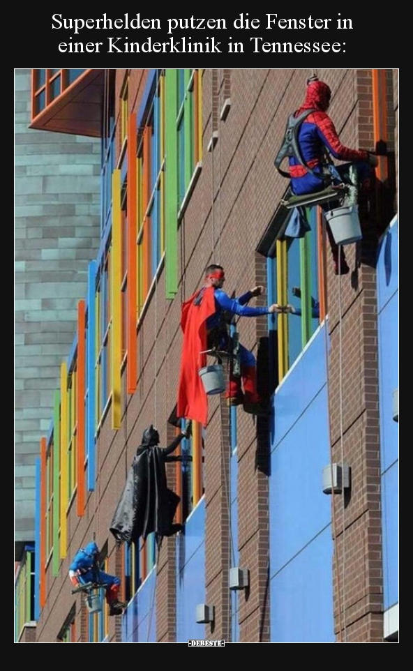 Superhelden putzen die Fenster in einer Kinderklinik in.. - Lustige Bilder | DEBESTE.de