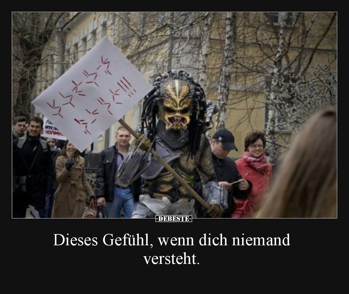 Dieses Gefühl, wenn dich niemand versteht.