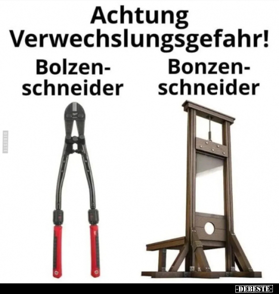 Achtung Verwechslungsgefahr! - Bolzenschneider.. - Lustige Bilder | DEBESTE.de