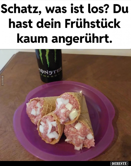 Schatz, Frühstück