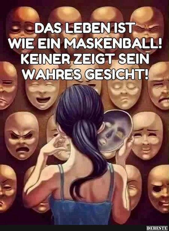 Das Leben ist wie ein Maskenball.. - Lustige Bilder | DEBESTE.de