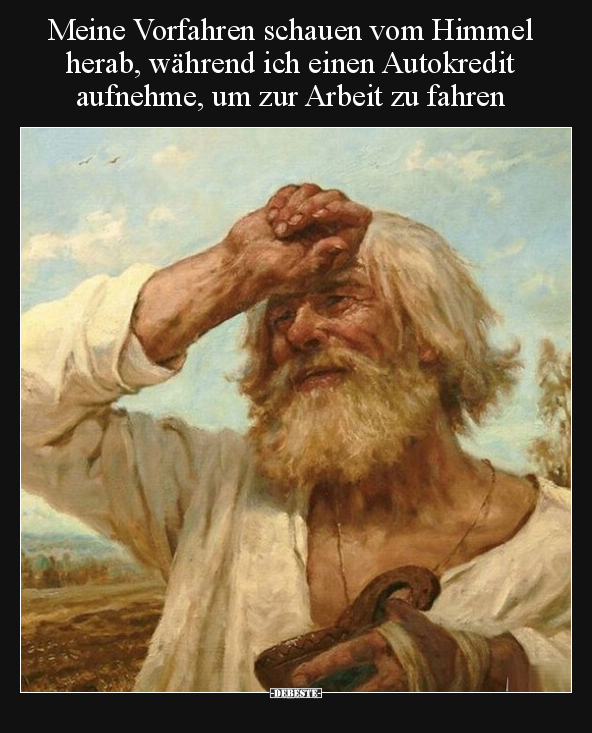 Meine Vorfahren schauen vom Himmel herab, während ich einen.. - Lustige Bilder | DEBESTE.de
