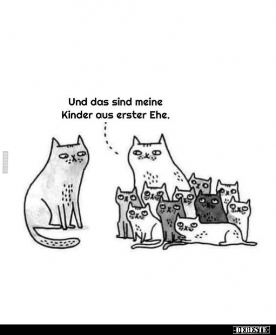 Und das sind meine Kinder aus erster Ehe...