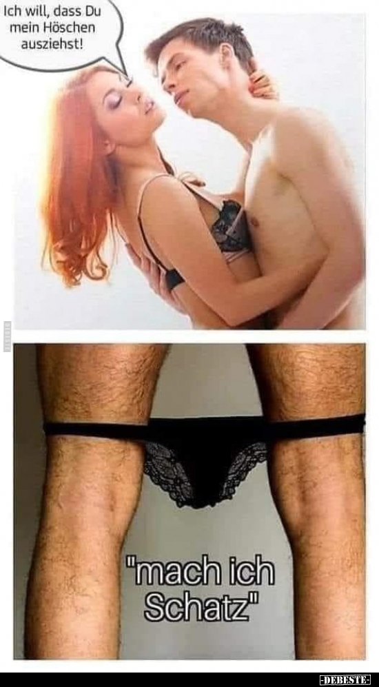 Ich will, dass Du mein Höschen ausziehst!