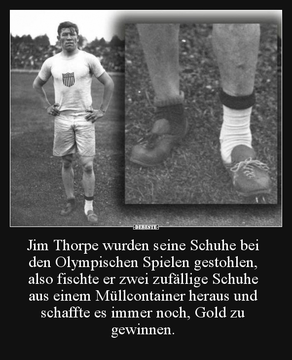 Jim Thorpe wurden seine Schuhe bei den Olympischen Spielen..